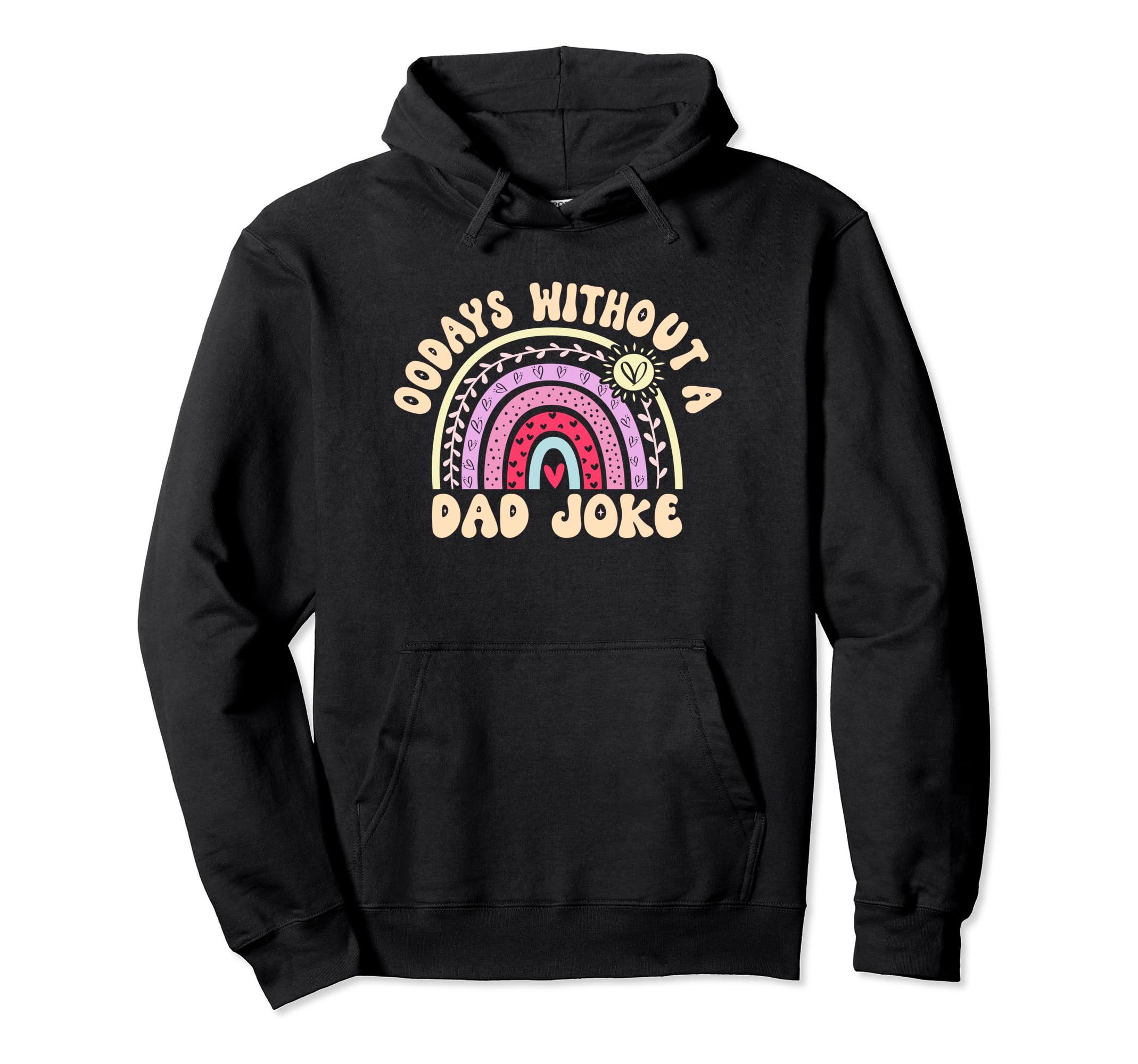 00 Days Without Dad Joke Funny Dad Hoodie - Custom Art Print Men Women - T-Shirt, Sweatshirt, Hoodie