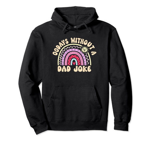 00 Days Without Dad Joke Funny Dad Hoodie - Custom Art Print Men Women - T-Shirt, Sweatshirt, Hoodie