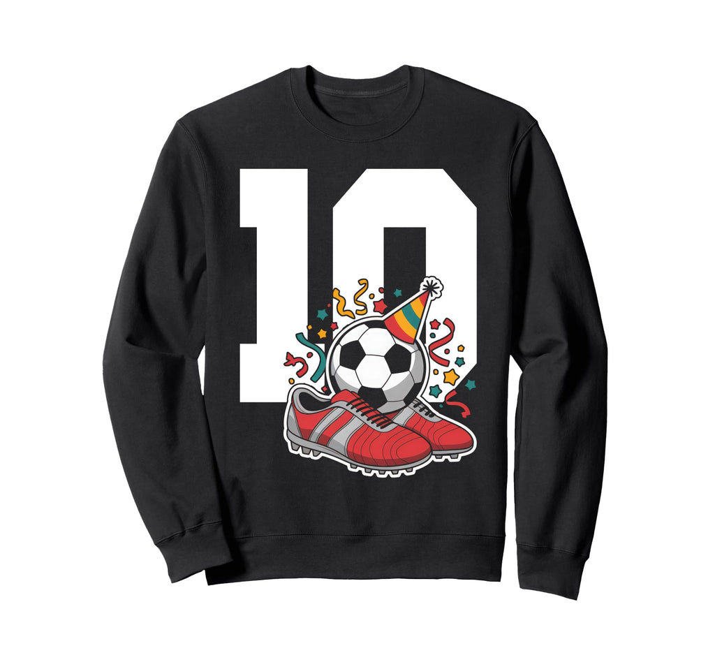 10 Soccer Birthday Gift Soccer Fan Sweatshirt - Graphic Print Unisex - T-Shirt, Sweatshirt, Hoodie