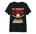 Favorite Tball Player Daddy Baseball T-Shirt - Trendy Graphic Men Women - T-Shirt, Sweatshirt, Hoodie