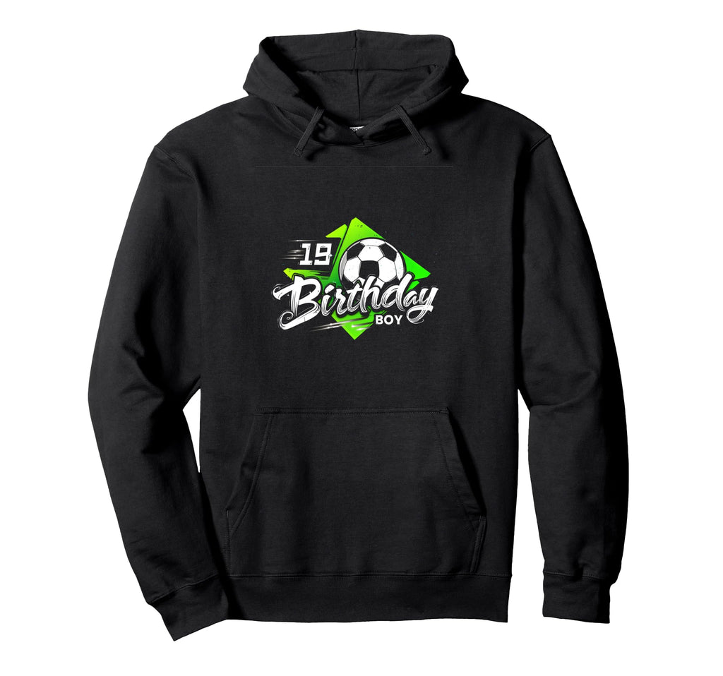 19 Birthday 19Th Birthday Soccer Hoodie - Unique Graphic for Adults - T-Shirt, Sweatshirt, Hoodie