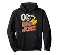 0 Days Since Last Dad Joke Meme Hoodie - Aesthetic Graphic for Adults - T-Shirt, Sweatshirt, Hoodie
