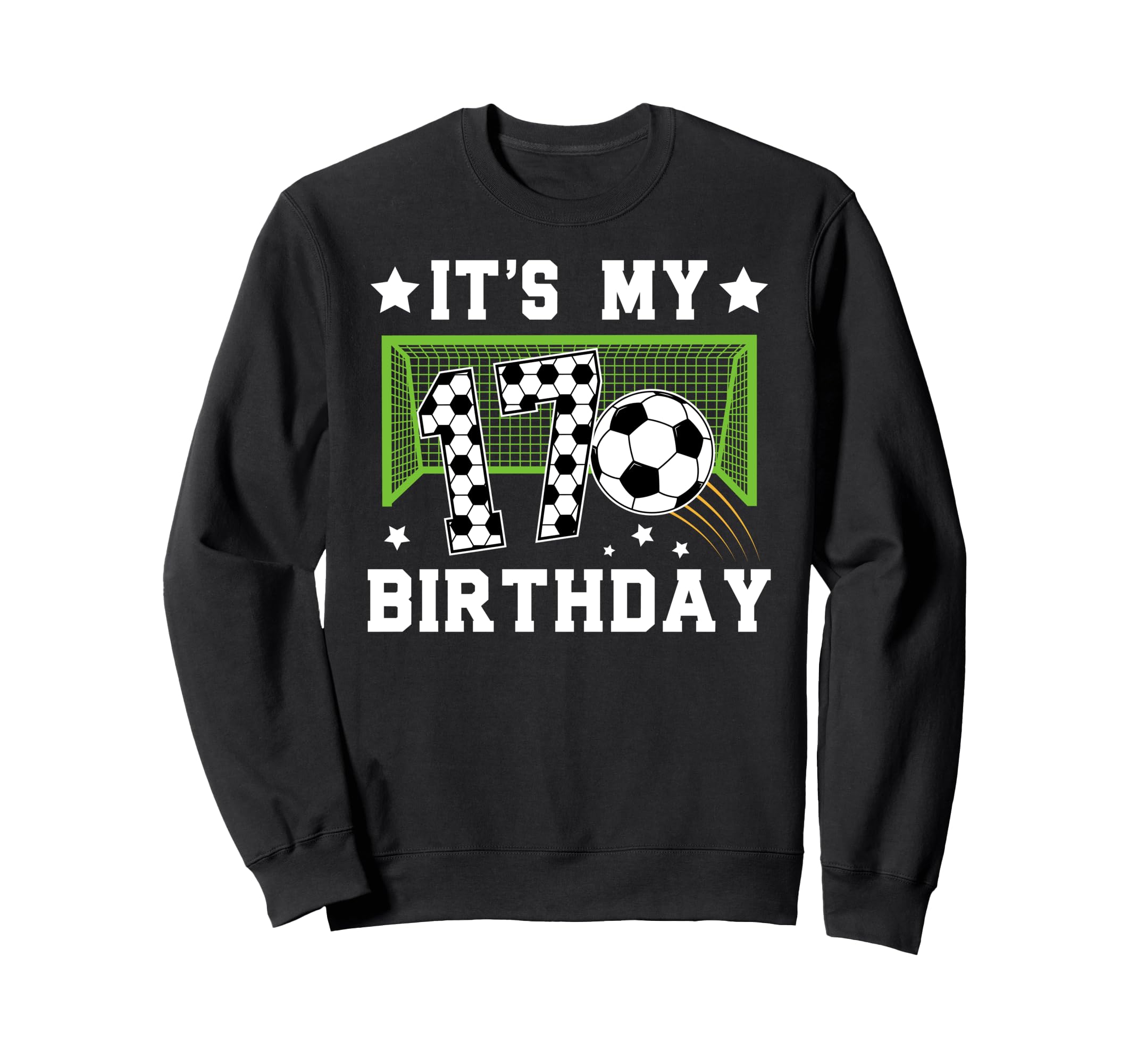 17Th Birthday Soccer Seventeen Sweatshirt - Casual Everyday Wear Unisex - T-Shirt, Sweatshirt, Hoodie
