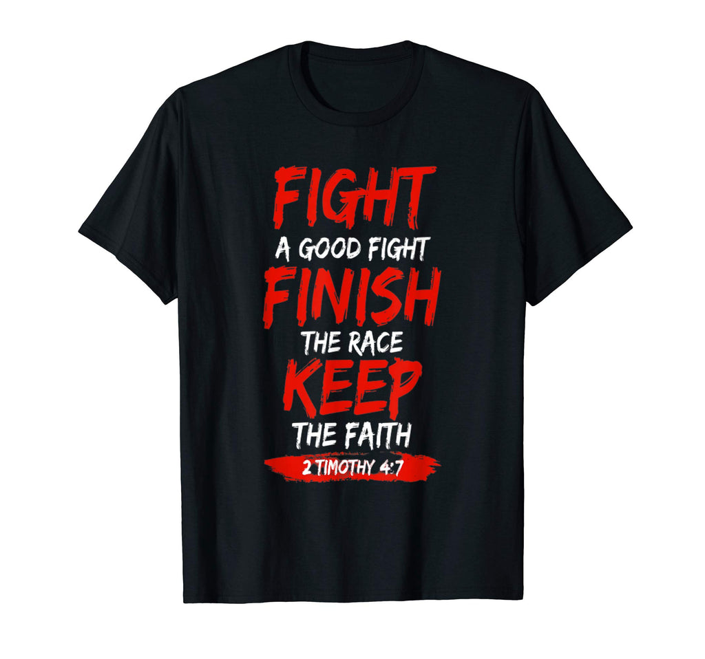 2 Timothy 4 7 T-Shirt - Aesthetic Graphic Men Women - T-Shirt, Sweatshirt, Hoodie