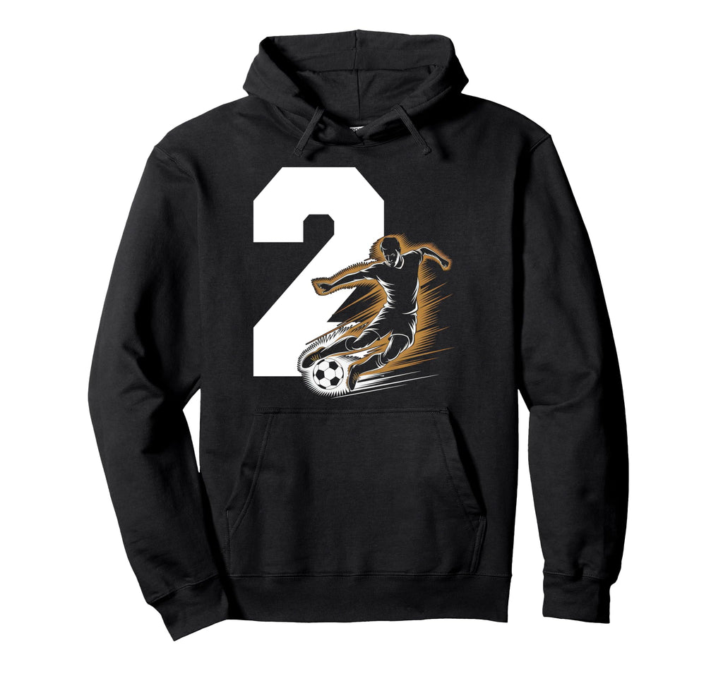 2 Soccer Birthday Gift Soccer Fan Hoodie - Casual Everyday Wear for Adults - T-Shirt, Sweatshirt, Hoodie