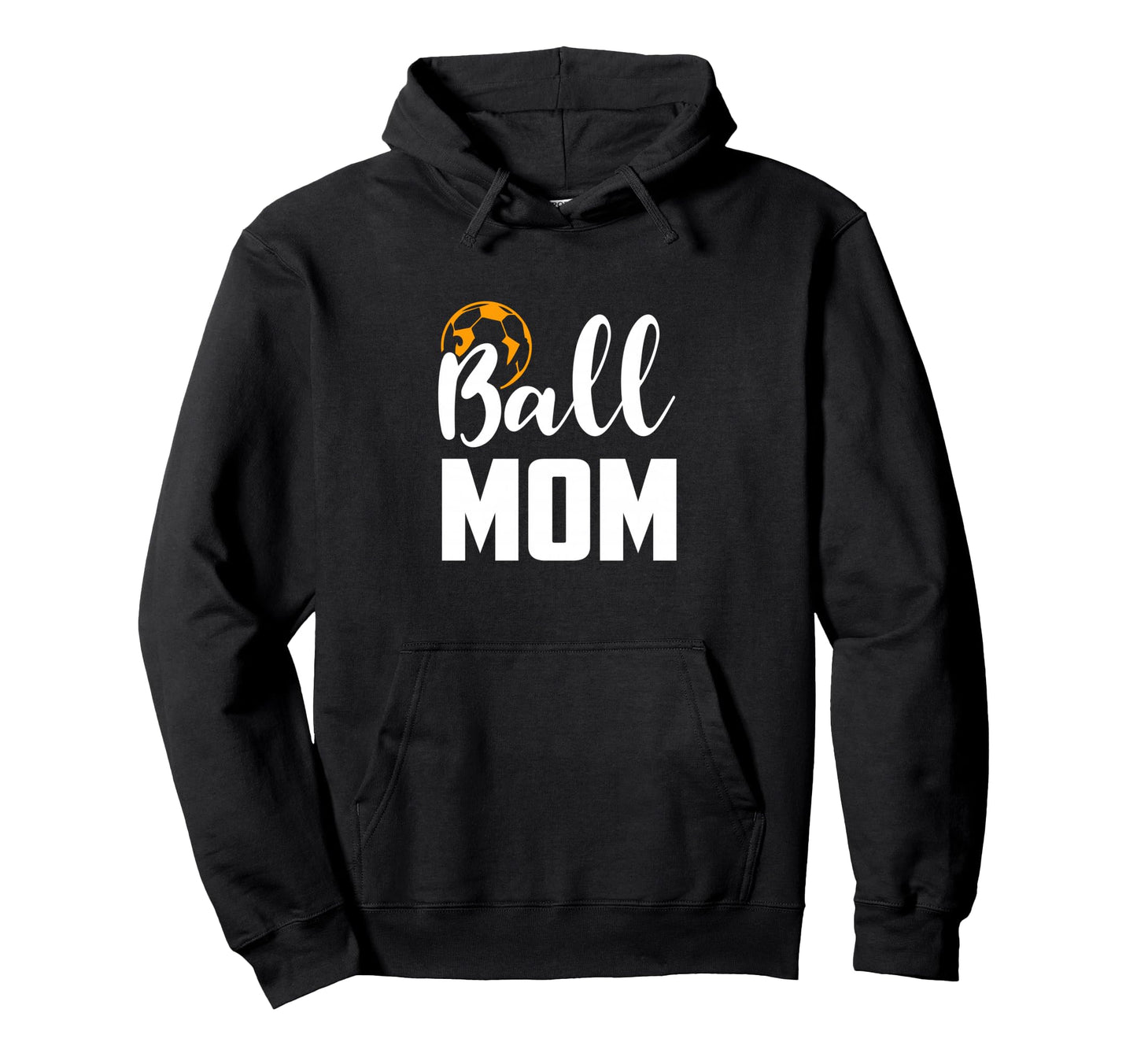 Soccer Ball Mom Funny Sports Hoodie - Casual Everyday Wear for Adults - T-Shirt, Sweatshirt, Hoodie