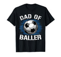 Dad Ballers Soccer Fan Soccer Ball T-Shirt - Streetwear Style Men Women - T-Shirt, Sweatshirt, Hoodie