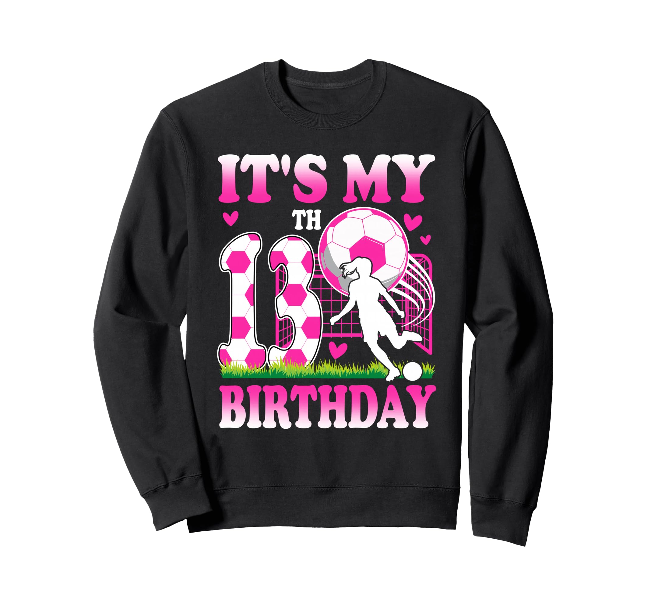 13 Year Old Birthday Soccer Themed Sweatshirt - Trendy Graphic Unisex - T-Shirt, Sweatshirt, Hoodie