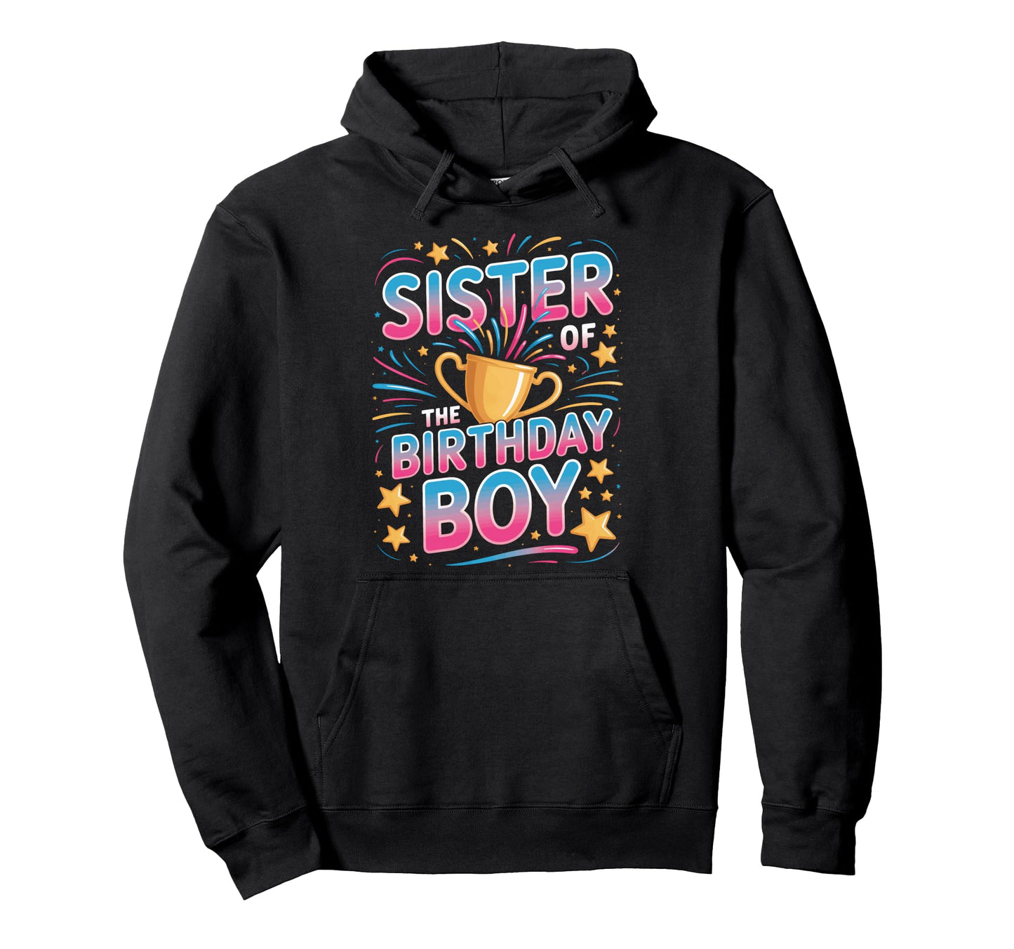 Sister Birthday Soccer Players Sports Event Hoodie - Trendy Graphic Unisex - T-Shirt, Sweatshirt, Hoodie