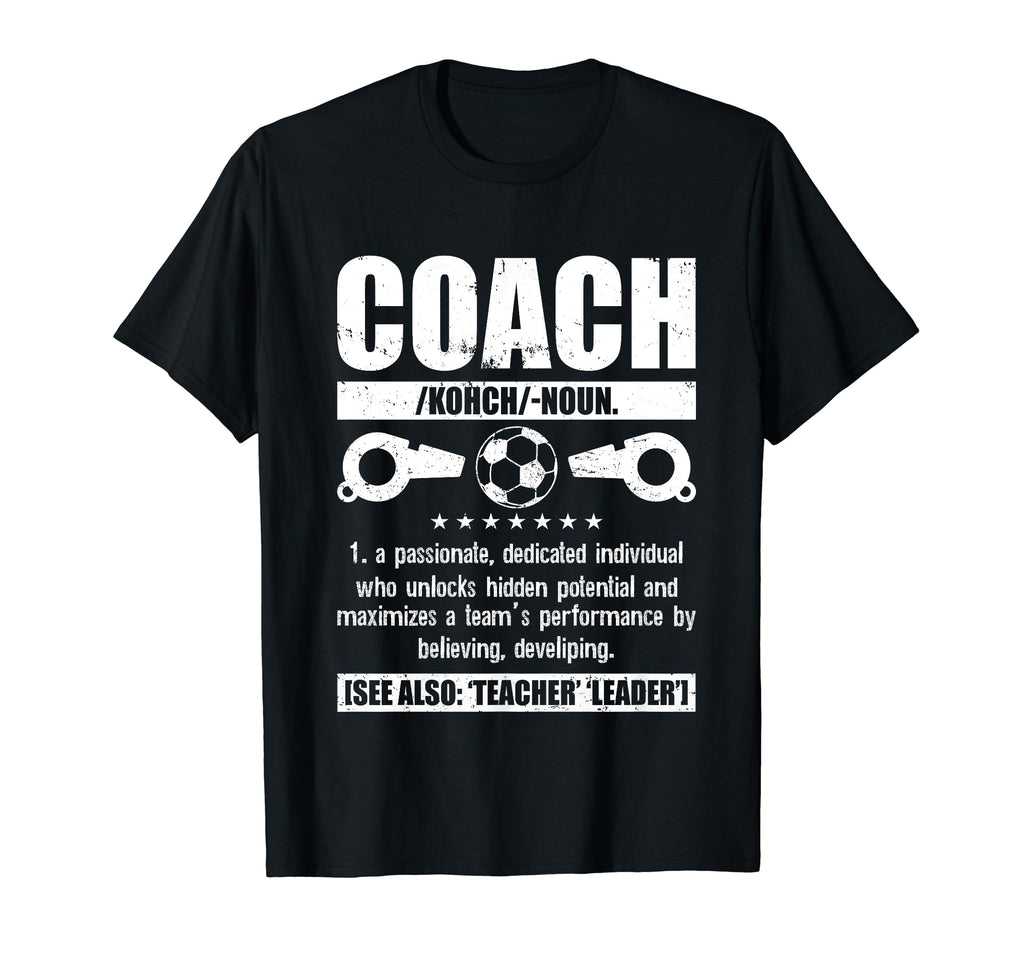 Soccer Coach Definition Soccer Player T-Shirt - Fun Novelty Design Unisex - T-Shirt, Sweatshirt, Hoodie