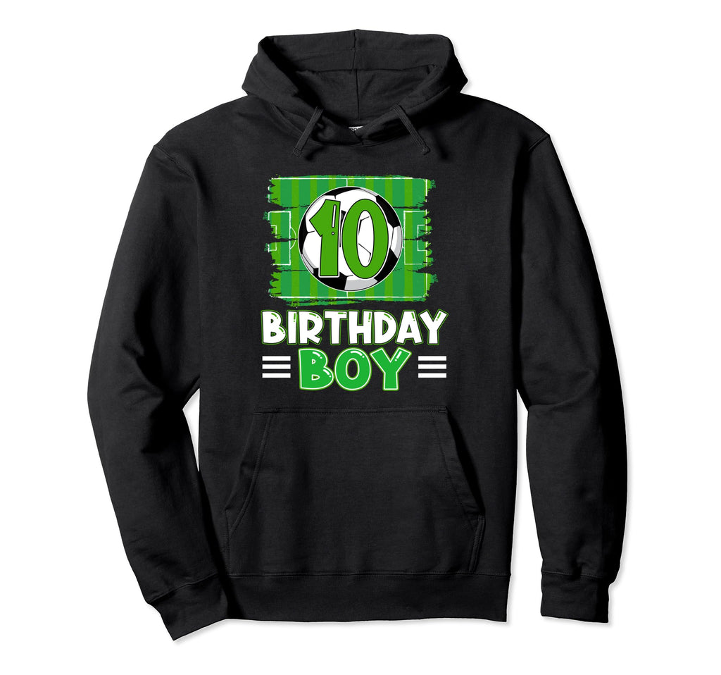 10 Year Old Birthday Soccer 10Th Party Hoodie - Trendy Graphic for Adults - T-Shirt, Sweatshirt, Hoodie