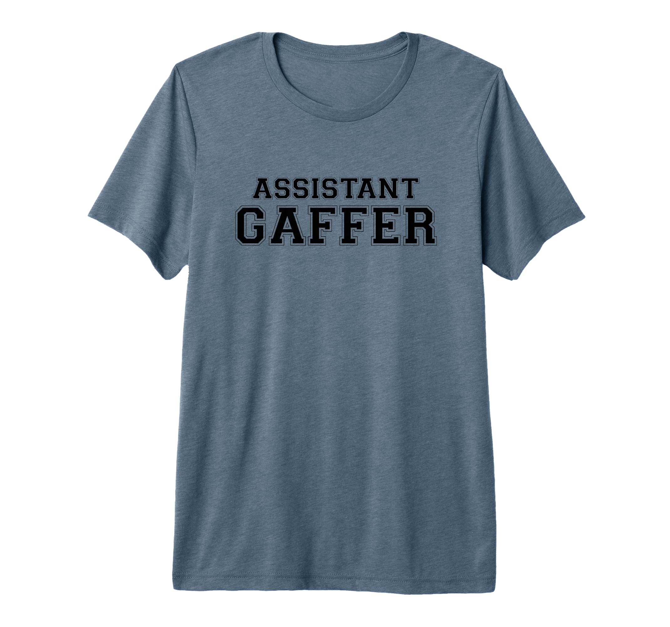 Assistant Gaffer Funny Soccer Coach T-Shirt - Fun Novelty Design Men Women - T-Shirt, Sweatshirt, Hoodie