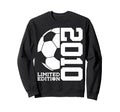 16Th Birthday Soccer 2010 Sweatshirt - Graphic Print Unisex - T-Shirt, Sweatshirt, Hoodie