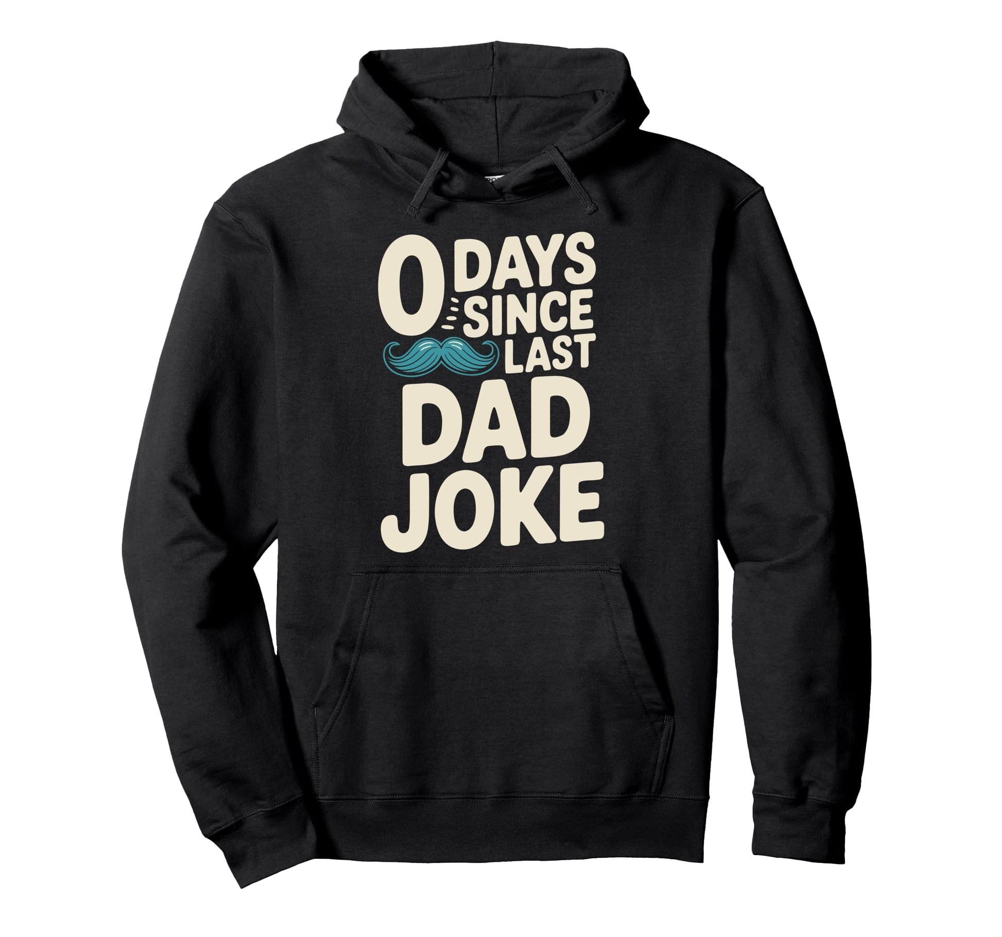 0 Days Since Last Dad Joke Meme Hoodie - Streetwear Style Unisex - T-Shirt, Sweatshirt, Hoodie