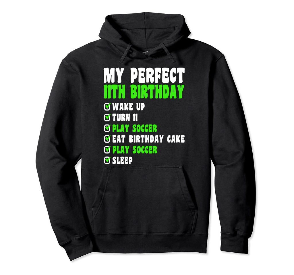 11 Year Old My 11Th Birthday Soccer 11Th Hoodie - Graphic Print Unisex - T-Shirt, Sweatshirt, Hoodie