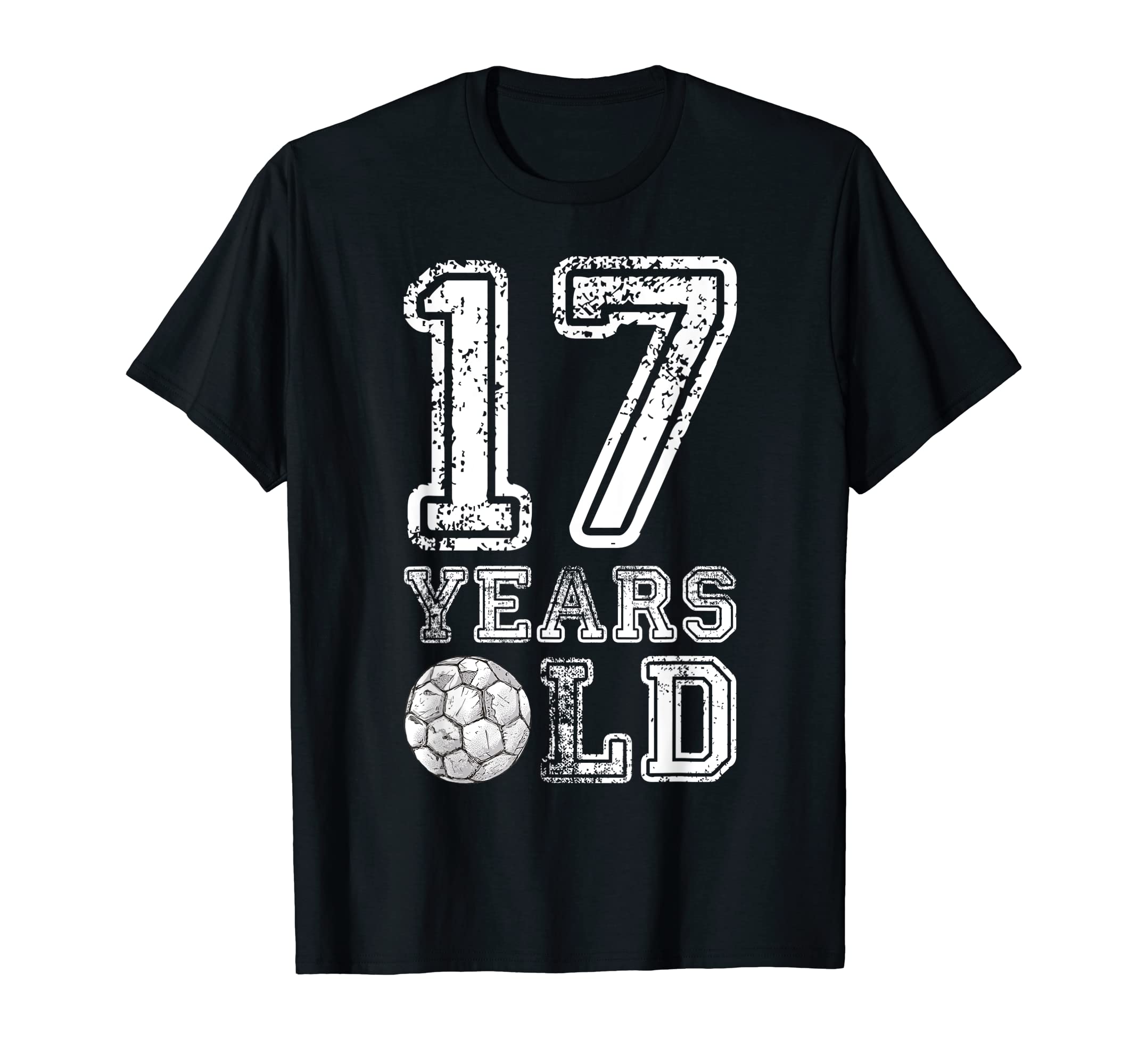 17 Years Old Soccer Sports Birthday T-Shirt - Casual Everyday Wear Unisex - T-Shirt, Sweatshirt, Hoodie