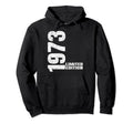 1973 1973 Birthday Hoodie - Trendy Graphic Unisex - T-Shirt, Sweatshirt, Hoodie