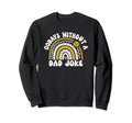 00 Days Without Dad Joke Funny Dad Sweatshirt - Custom Art Print for Adults - T-Shirt, Sweatshirt, Hoodie
