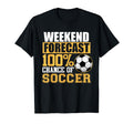 Weekend Forecast Soccer Sports T-Shirt - Streetwear Style for Adults - T-Shirt, Sweatshirt, Hoodie