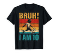 10 Year Old Birthday Soccer Bruh Its My T-Shirt - Streetwear Style Unisex - T-Shirt, Sweatshirt, Hoodie