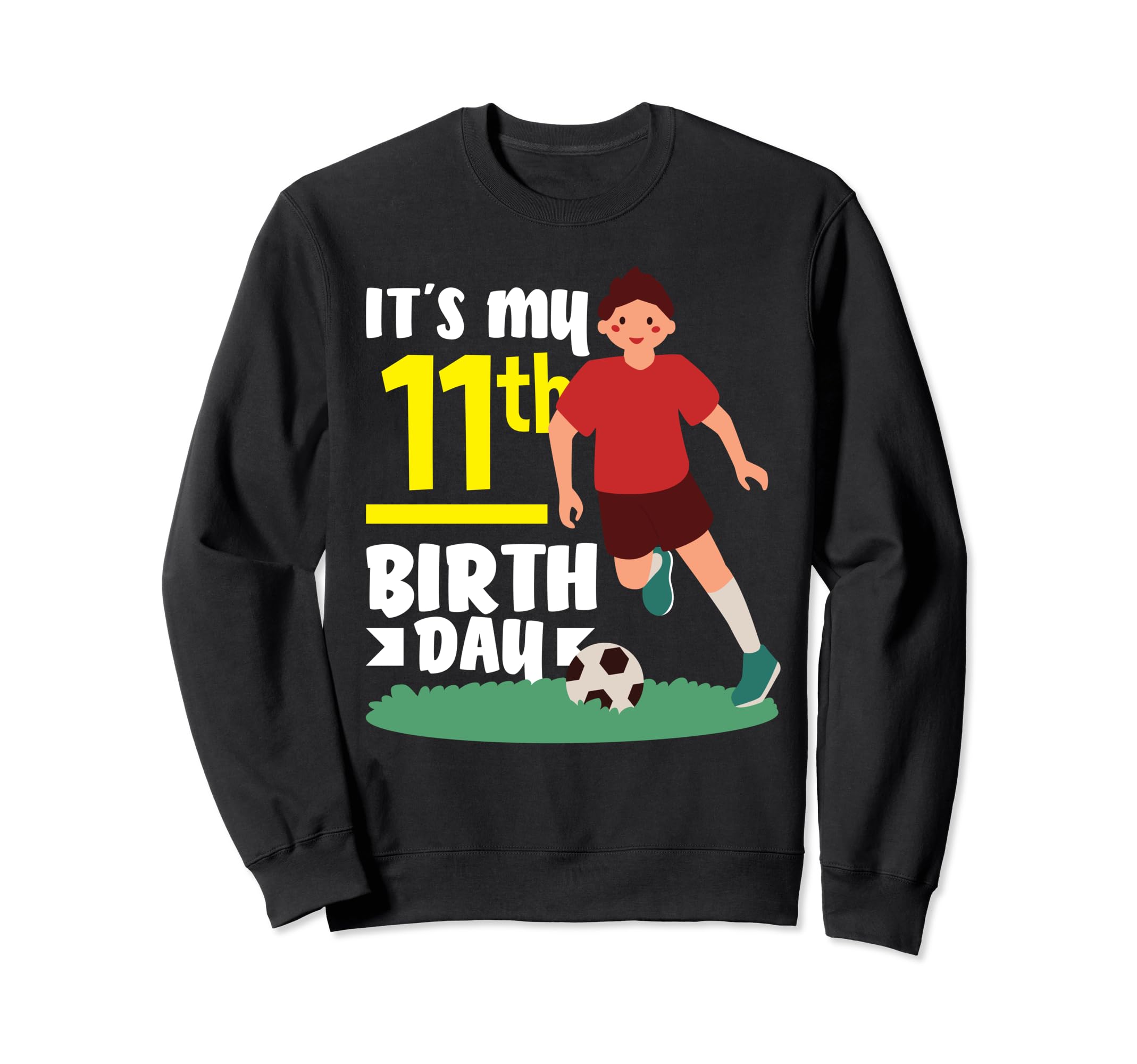 11Th Birthday 11 Years Soccer Sweatshirt - Aesthetic Graphic Unisex - T-Shirt, Sweatshirt, Hoodie