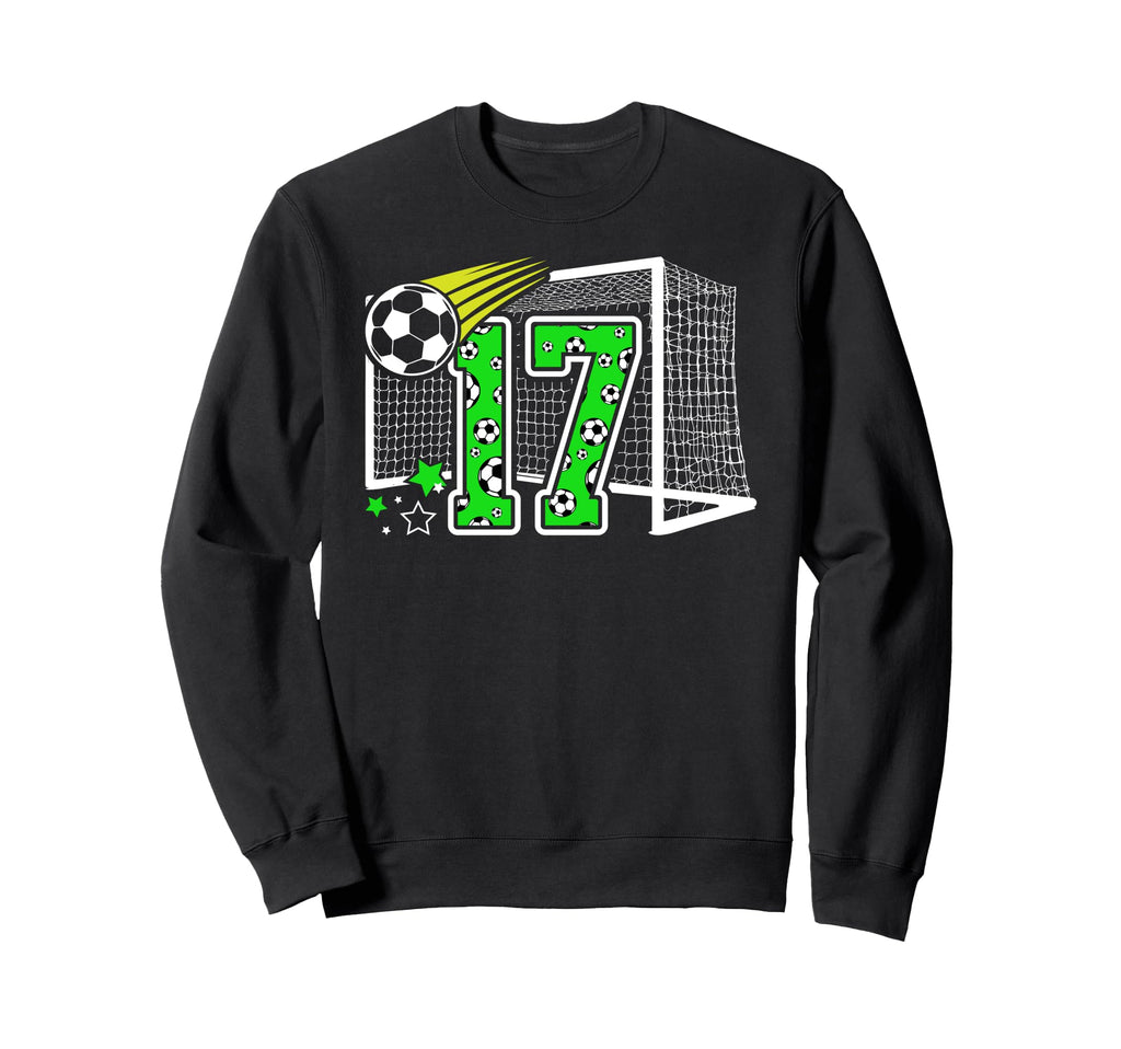 17Th Birthday Soccer 17 Year Old Sweatshirt - Fun Novelty Design Unisex - T-Shirt, Sweatshirt, Hoodie
