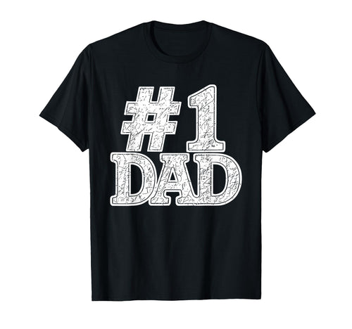 1 Dad Best Dad Fathers Day Number One Dad T-Shirt - Streetwear Style Unisex - T-Shirt, Sweatshirt, Hoodie