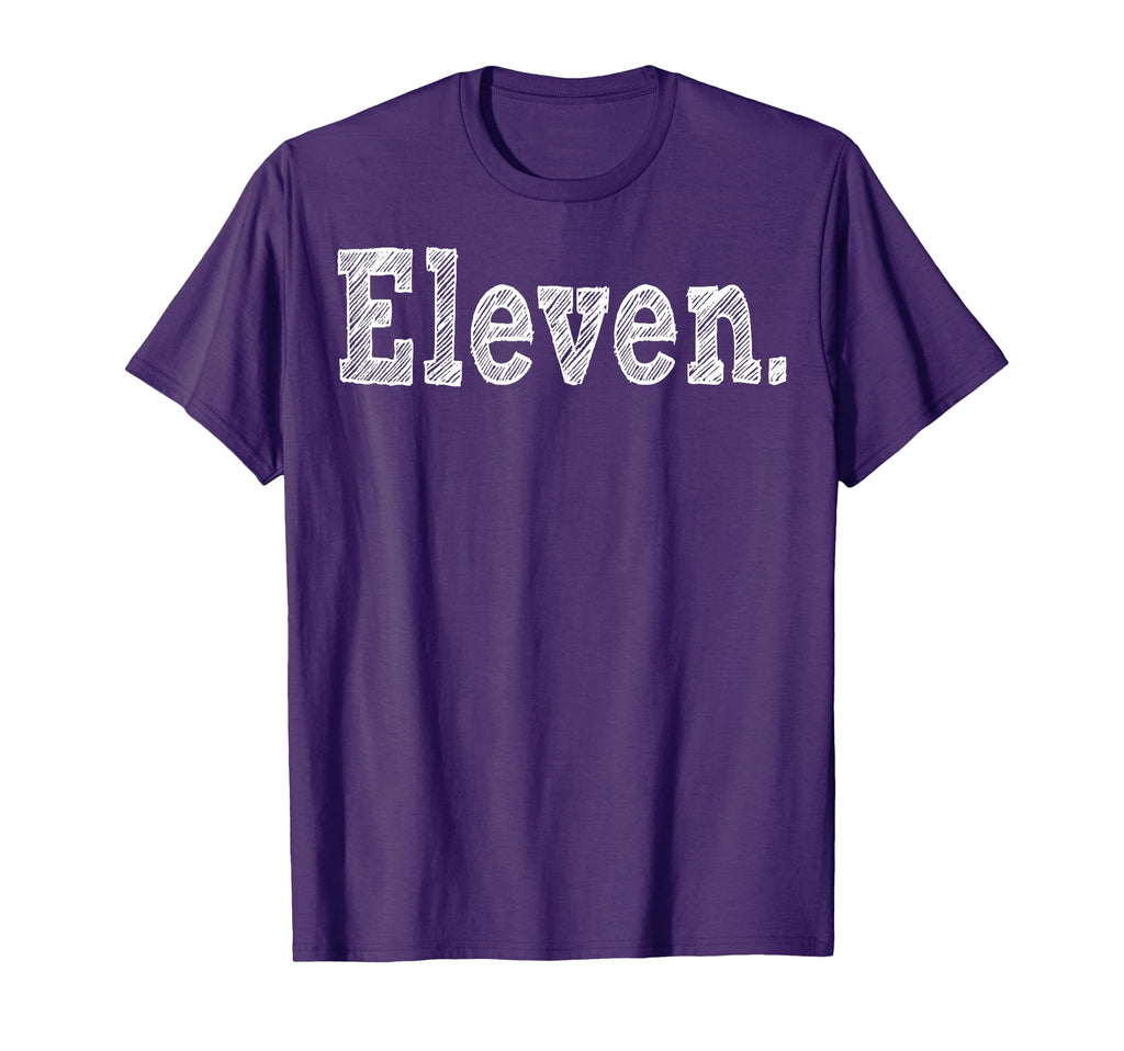 11Th Birthday Or 11 Years Old Turning T-Shirt - Unique Graphic for Adults - T-Shirt, Sweatshirt, Hoodie