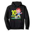 10Th Birthday 10 Years Soccer Hoodie - Streetwear Style for Adults - T-Shirt, Sweatshirt, Hoodie