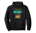 00 Days Without Dad Joke Funny Dad Hoodie - Trendy Graphic Unisex - T-Shirt, Sweatshirt, Hoodie