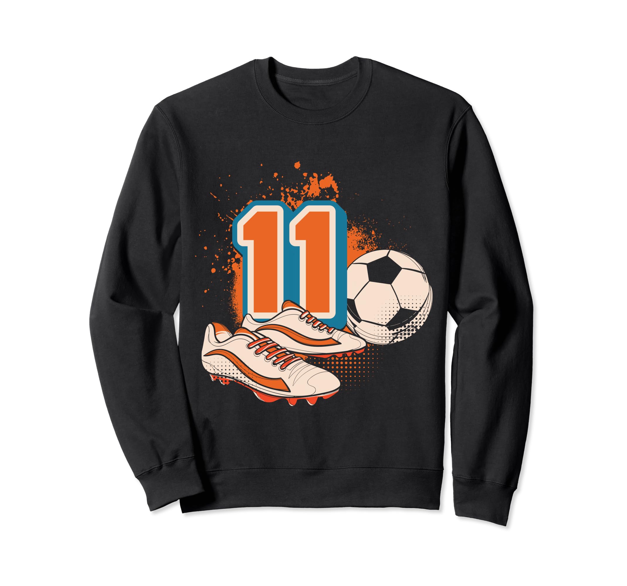 11Th Birthday Soccer Player Sweatshirt - Streetwear Style Men Women - T-Shirt, Sweatshirt, Hoodie