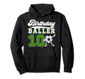 10Th Soccer Birthday Party Ten Year Hoodie - Novelty Apparel for Adults - T-Shirt, Sweatshirt, Hoodie