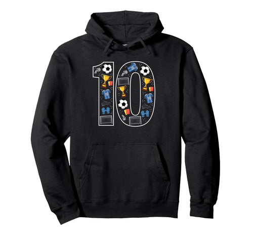 10 Soccer 10Th Birthday Hoodie - Aesthetic Graphic for Adults - T-Shirt, Sweatshirt, Hoodie