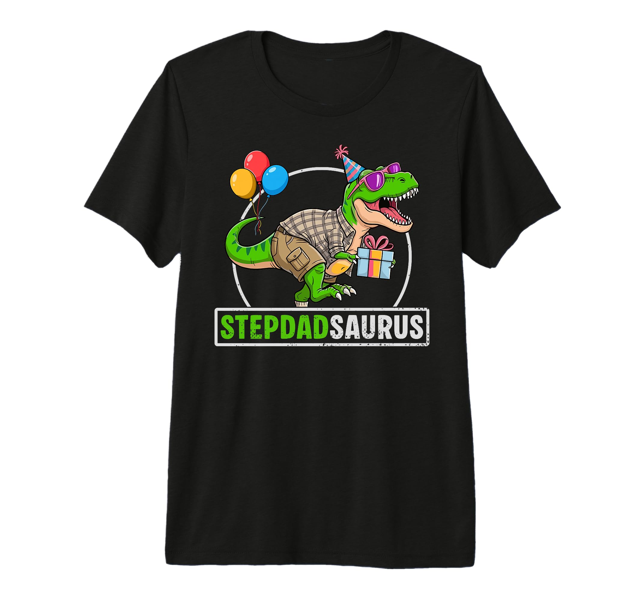 Stepdadsaurus T Rex Dinosaur Dad T-Shirt - Novelty Apparel Men Women - T-Shirt, Sweatshirt, Hoodie
