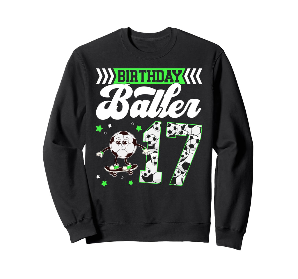 17Th Soccer Birthday Party Sweatshirt - Fun Novelty Design Unisex - T-Shirt, Sweatshirt, Hoodie