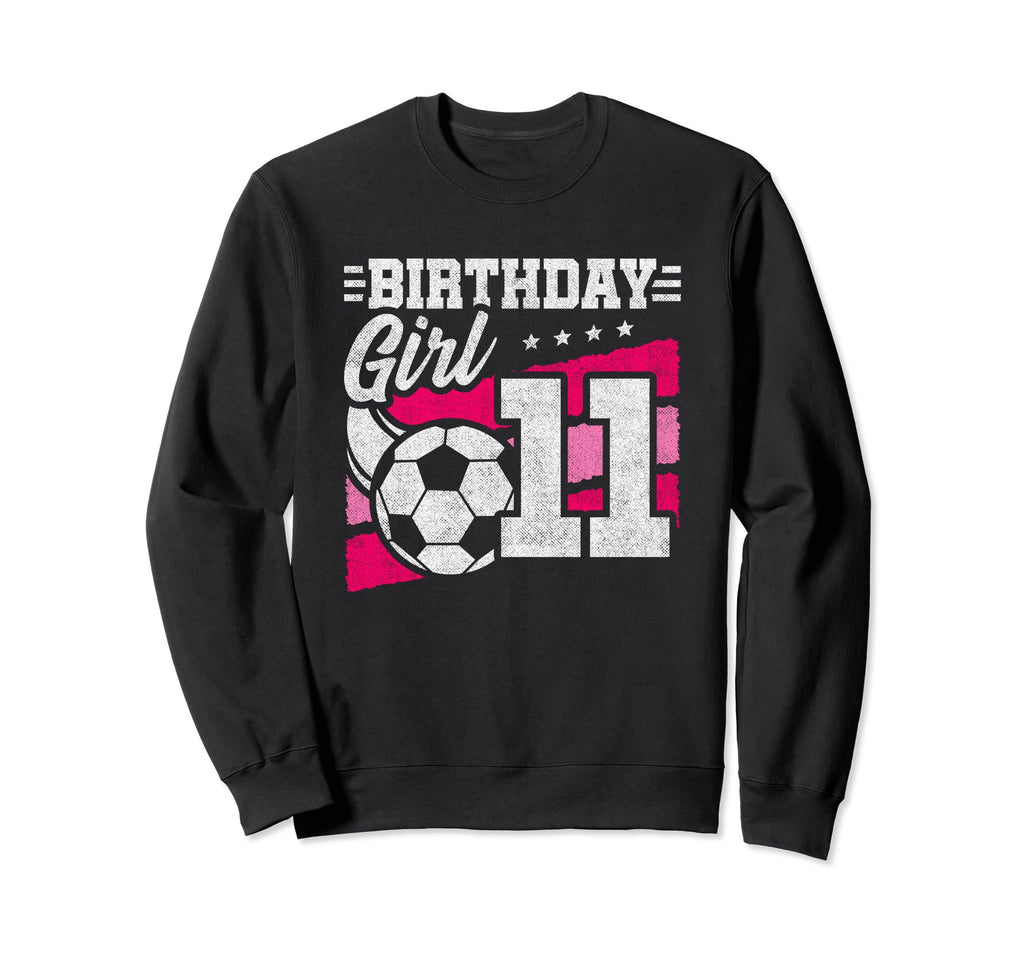 11 Year Old Soccer Birthday 11Th Sweatshirt - Unique Graphic Men Women - T-Shirt, Sweatshirt, Hoodie