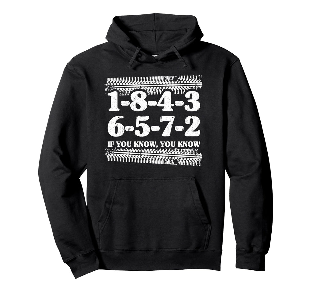 1 8 4 3 6 5 7 2 If You Know 18436572 Hoodie - Fun Novelty Design Unisex - T-Shirt, Sweatshirt, Hoodie