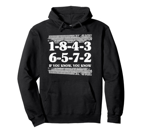 1 8 4 3 6 5 7 2 If You Know 18436572 Hoodie - Fun Novelty Design Unisex - T-Shirt, Sweatshirt, Hoodie