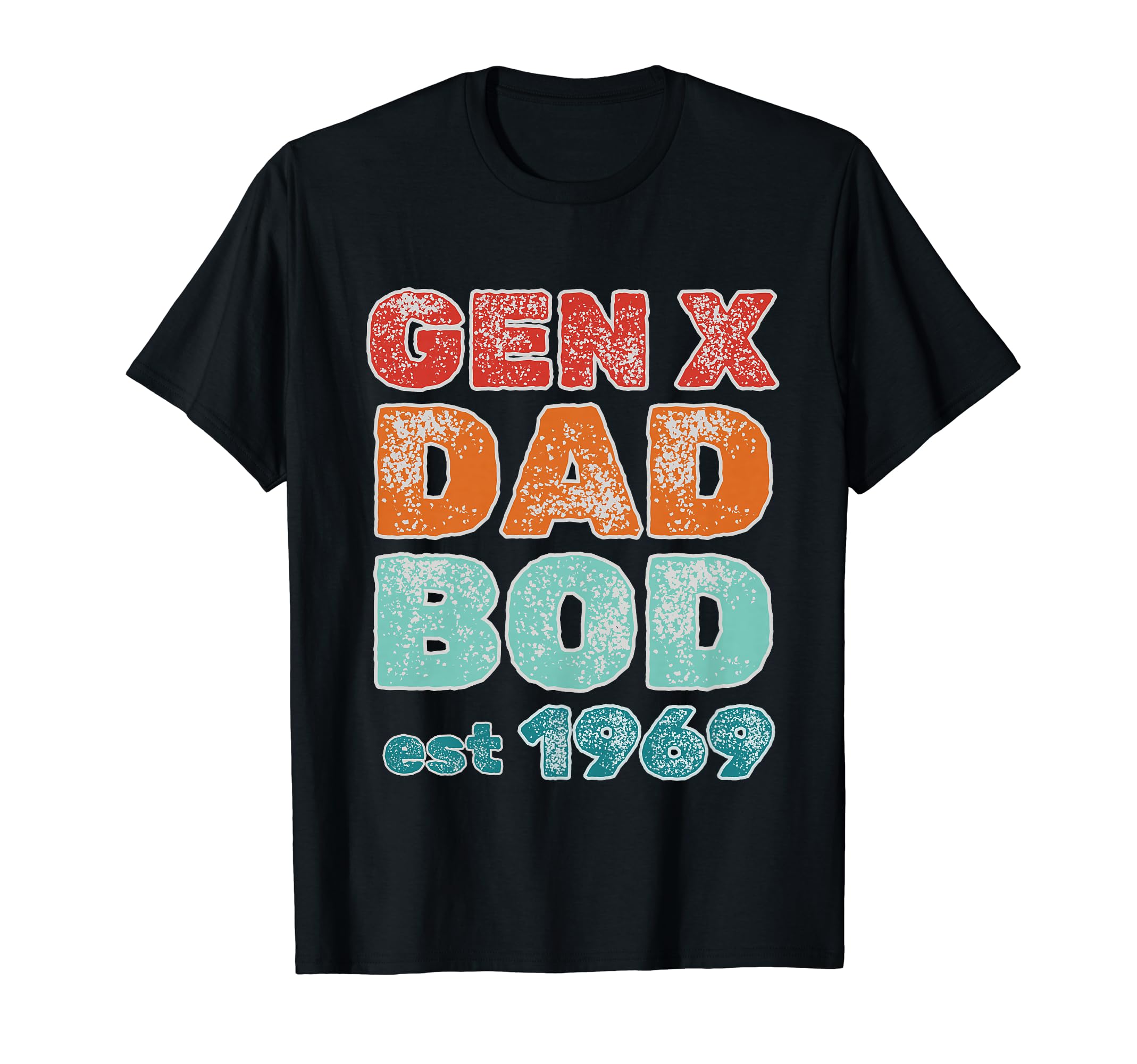 1969 Generation X Gen X Dad Bod T-Shirt - Unique Graphic for Adults - T-Shirt, Sweatshirt, Hoodie