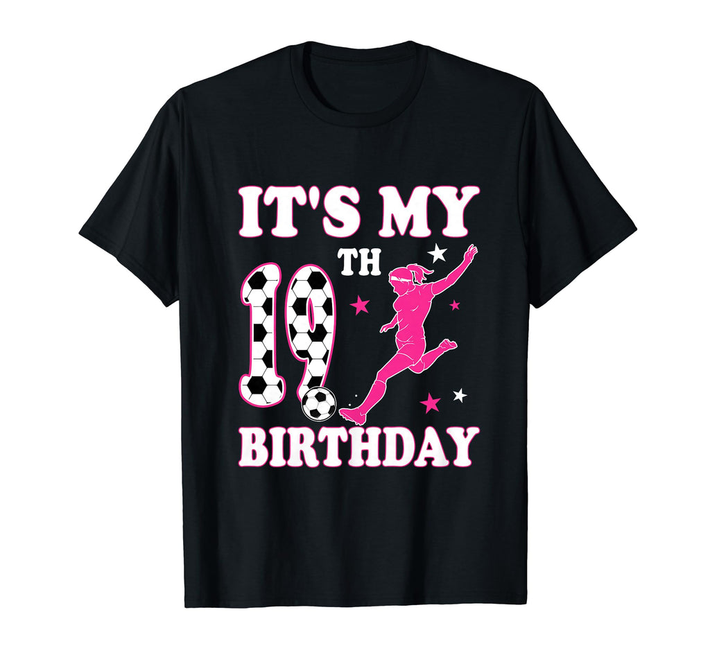 19Th Birthday Soccer Themed 19 T-Shirt - Casual Everyday Wear for Adults - T-Shirt, Sweatshirt, Hoodie