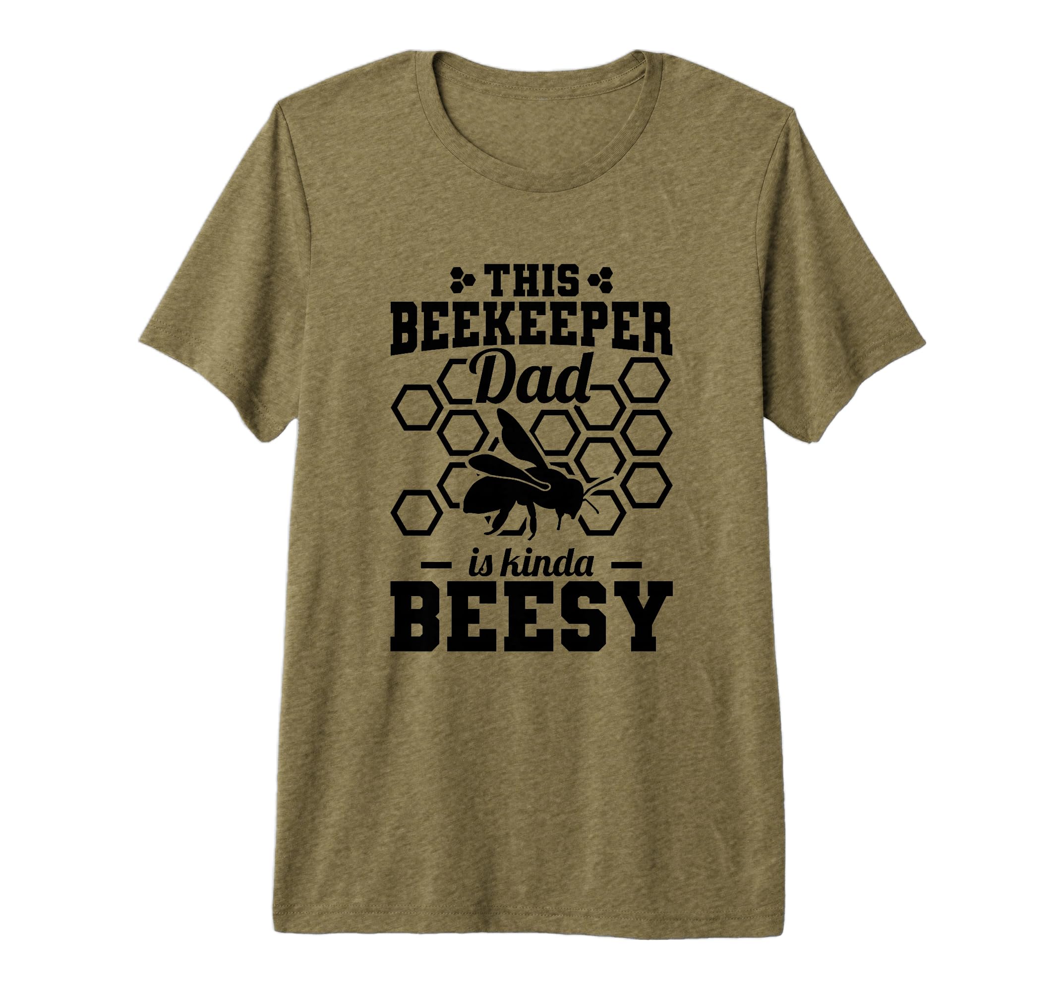 Mens This Beekeeper Dad Is Kinda Beesy T-Shirt - Trendy Graphic Men Women - T-Shirt, Sweatshirt, Hoodie