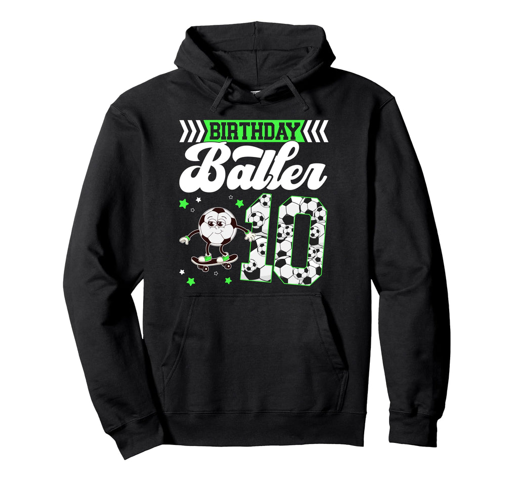 10Th Soccer Birthday Party Ten Year Hoodie - Fun Novelty Design for Adults - T-Shirt, Sweatshirt, Hoodie