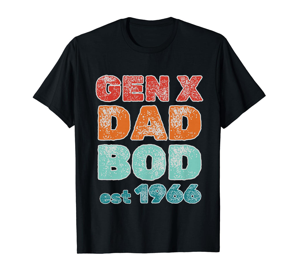 1966 Generation X Gen X Dad Bod T-Shirt - Unique Graphic for Adults - T-Shirt, Sweatshirt, Hoodie