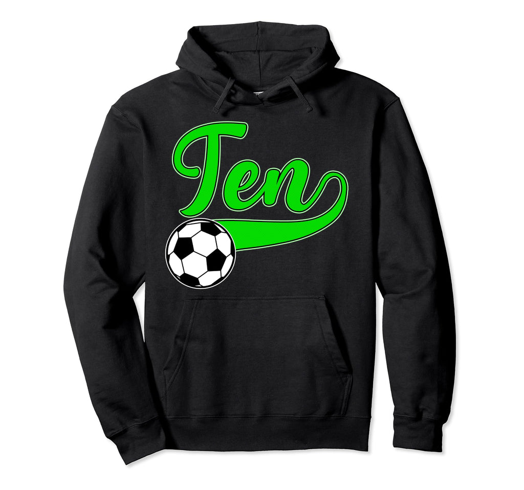 10Th Birthday Party Soccer 10 Year Hoodie - Streetwear Style for Adults - T-Shirt, Sweatshirt, Hoodie