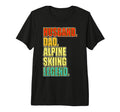 Husband Dad Alpine Skiing Legend Tri T-Shirt - Streetwear Style for Adults - T-Shirt, Sweatshirt, Hoodie