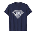 Mens Coach Appreciation Superhero T-Shirt - Minimalist Print Unisex - T-Shirt, Sweatshirt, Hoodie
