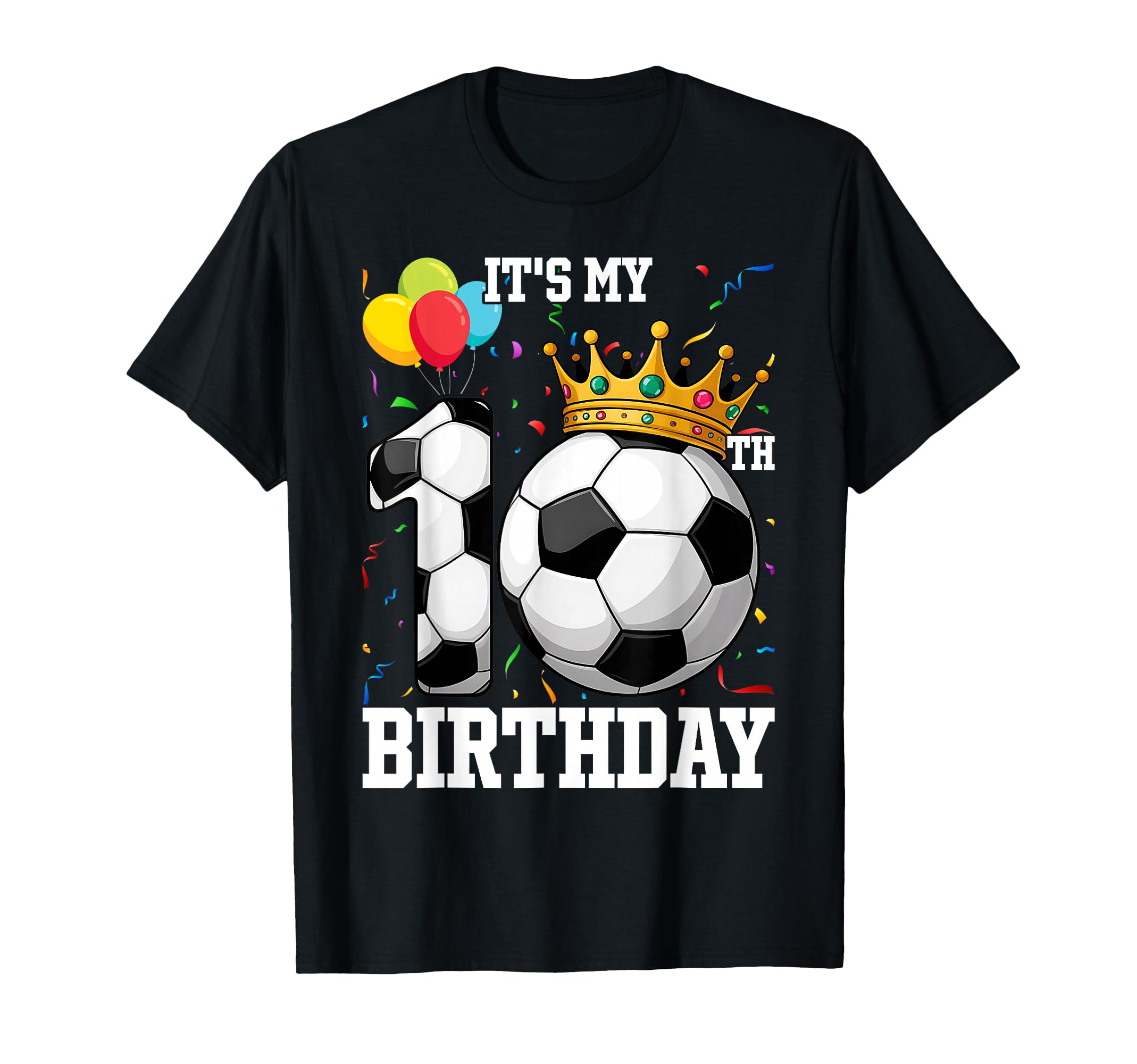 10 Years Old 10Th Birthday Soccer T-Shirt - Minimalist Print for Adults - T-Shirt, Sweatshirt, Hoodie