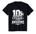 10Th Birthday Soccer 10 Years Being T-Shirt - Trendy Graphic for Adults - T-Shirt, Sweatshirt, Hoodie