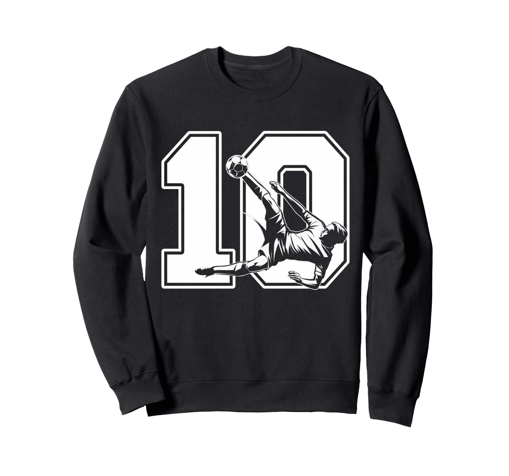 10 Soccer Birthday Gift Soccer Fan Sweatshirt - Novelty Apparel for Adults - T-Shirt, Sweatshirt, Hoodie
