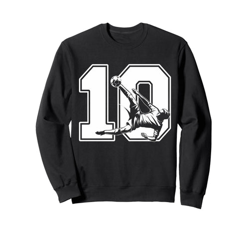 10 Soccer Birthday Gift Soccer Fan Sweatshirt - Novelty Apparel for Adults - T-Shirt, Sweatshirt, Hoodie